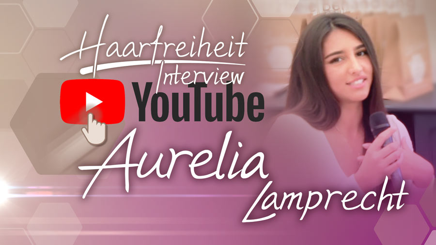 Linkbild Aurelia zum Youtube-Video Interview zur dauerhaften Haarentfernung bei Haarfreiheit
